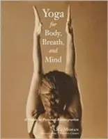 Yoga for Body, Breath, and Mind: A Guide to Personal Reintegration (Mohan A. G.)(Paperback)
