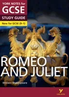 York Notes for GCSE (9-1): Romeo and Juliet STUDY GUIDE - Everything you need to catch up, study and prepare for 2021 assessments and 2022 exams (Polley John)(Paperback / softback)