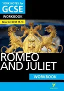 York Notes for GCSE (9-1): Romeo and Juliet WORKBOOK - The ideal way to catch up, test your knowledge and feel ready for 2021 assessments and 2022 exams (White Susannah)(Paperback / softback)