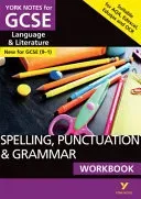 York Notes for GCSE (9-1): Spelling, Punctuation and Grammar WORKBOOK - The ideal way to catch up, test your knowledge and feel ready for 2021 assessments and 2022 exams (Walter Elizabeth)(Paperback / softback)