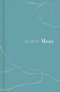 You and Me Mom: A Book All about Us (Hathaway Miriam)(Pevná vazba)