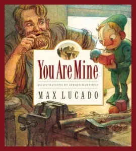 You Are Mine, 2 (Lucado Max)(Pevná vazba)