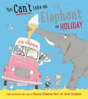 You Can't Take an Elephant on Holiday (Cleveland-Peck Patricia)(Paperback / softback)