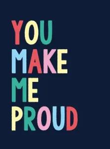 You Make Me Proud (Summersdale)(Pevná vazba)