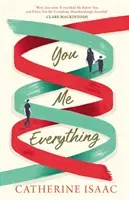 You Me Everything - A Richard & Judy Book Club selection 2018 (Isaac Catherine)(Paperback / softback)