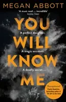 You Will Know Me (Abbott Megan)(Paperback / softback)