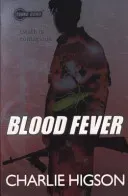 Young Bond: Blood Fever (Higson Charlie)(Paperback / softback)