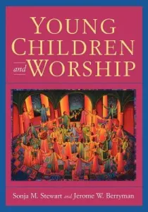 Young Children and Worship (Stewart Sonja M.)(Paperback)