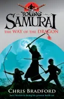 Young Samurai the Way of the Dragon: The Way of the Dragon (Bradford Chris)(Paperback)