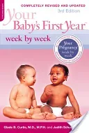Your Baby's First Year Week by Week (Curtis Glade B.)(Paperback)