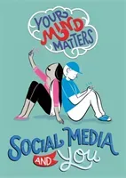 Your Mind Matters: Social Media and You (Head Honor)(Paperback / softback)