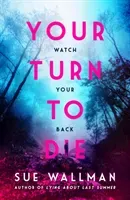 Your Turn to Die (Wallman Sue)(Paperback / softback)