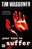 Your Turn to Suffer (Waggoner Tim)(Paperback / softback)