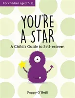 You're a Star - A Child's Guide to Self-Esteem (O'Neill Poppy)(Paperback / softback)