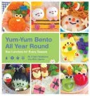 Yum-Yum Bento All Year Round: Box Lunches for Every Season (Watanabe Crystal)(Paperback)