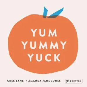Yum Yummy Yuck (Jones Amanda Jane)(Board Books)