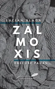 Zalmoxis: Obscure Pagan (Blaga Lucian)(Paperback)
