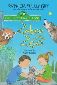 Zebra at the Zoo (Giff Patricia Reilly)(Paperback)