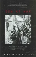 Zen at War, Second Edition (Victoria Brian Daizen)(Paperback)
