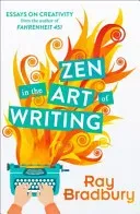 Zen in the Art of Writing (Bradbury Ray)(Paperback / softback)