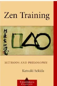 Zen Training: Methods and Philosophy (Sekida Katsuki)(Paperback)