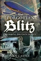 Zeppelin Onslaught: The Forgotten Blitz 1914-1915 (Castle Ian)(Pevná vazba)