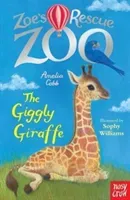 Zoe's Rescue Zoo: The Giggly Giraffe (Cobb Amelia)(Paperback / softback)