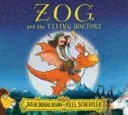 Zog and the Flying Doctors (Donaldson Julia)(Paperback / softback)