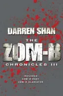 Zom-B Chronicles III - Bind-up of Zom-B Baby and Zom-B Gladiator (Shan Darren)(Paperback / softback)