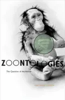 Zoontologies: The Question of the Animal (Wolfe Cary)(Paperback)