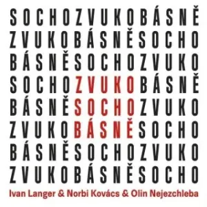 ZvukoSochobásně - Ivan Langer, Norbi Kovács, Jaroslav 
