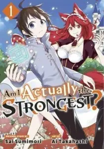 Am I Actually the Strongest? 1 - Ai Takahaši