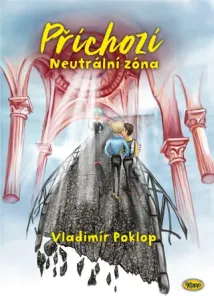 Příchozí - Kniha pátá - Neutrální zóna - Vladimír Poklop - e-kniha