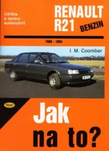 Renault R21/benzín - 1986 - 1994 - Jak na to? - 51. - Coomber M.I