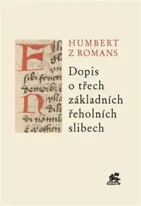 Dopis o třech základních řeholních slibech - Humbert z Romans
