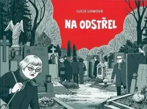 Na odstřel - Lucie Lomová