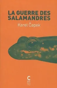 La guerre des salamandres - Karel Čapek