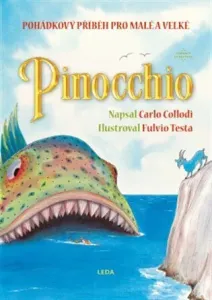 Pinocchio: Pohádkový příběh pro malé i velké