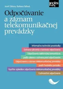 Odpočúvanie a záznam telekomunikačnej prevádzky - Jozef Záhora, Barbora Tallová