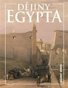 Dějiny Egypta - Eduard Gombár, Ladislav Bareš, Rudolf Veselý