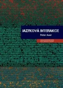 Jazyková interakce - Peter Auer