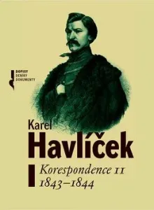 Karel Havlíček. Korespondence II  1843-1844