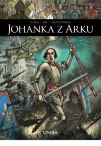 Johanka z Arku - Christian Clot, Thomas Verguet, Bastien Orenge