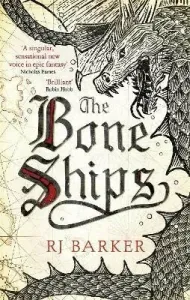 Bone Ships - Winner of the Holdstock Award for Best Fantasy Novel (Barker RJ)(Paperback / softback)