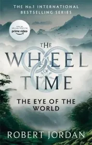 Eye Of The World - Book 1 of the Wheel of Time (Soon to be a major TV series) (Jordan Robert)(Paperback / softback)