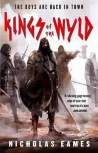 Kings of the Wyld - The Band, Book One (Eames Nicholas)(Paperback / softback)