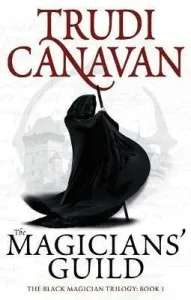 Magicians' Guild - Book 1 of the Black Magician (Canavan Trudi)(Paperback / softback)