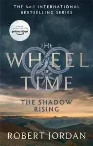 Shadow Rising - Book 4 of the Wheel of Time (soon to be a major TV series) (Jordan Robert)(Paperback / softback)
