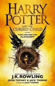 Harry Potter and the Cursed Child - Parts One and Two - The Official Playscript of the Original West End Production (Rowling J.K.)(Paperback / softback)