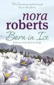 Born In Ice - Number 2 in series (Roberts Nora)(Paperback / softback)